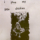 The Chicken Chronicles: I Love My Little Chickies